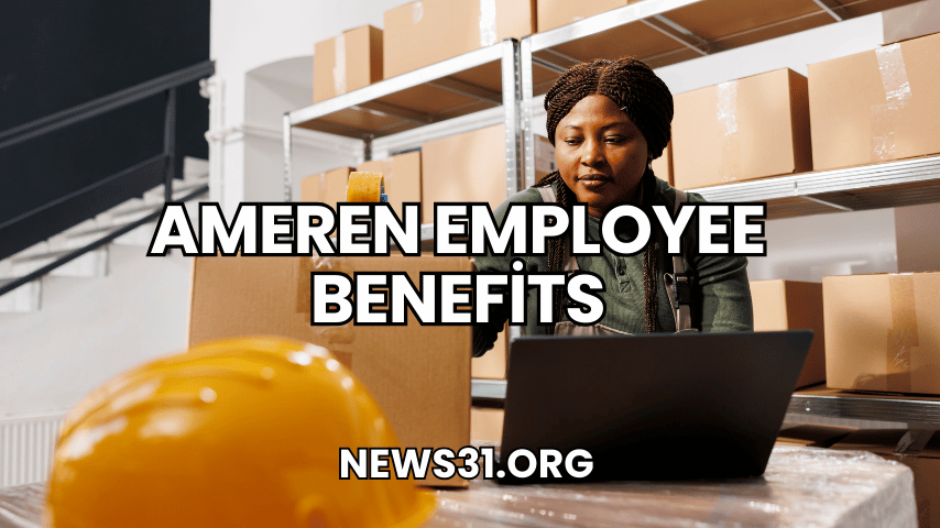 Ameren Employee Benefits