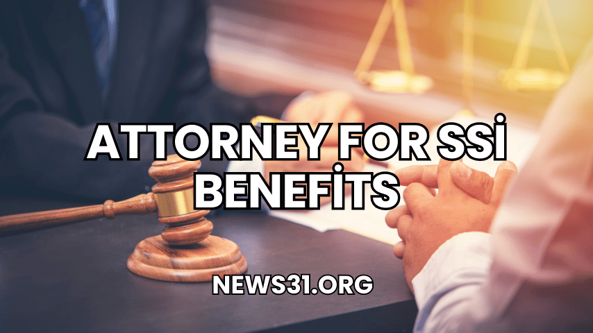 Attorney For Ssi Benefits