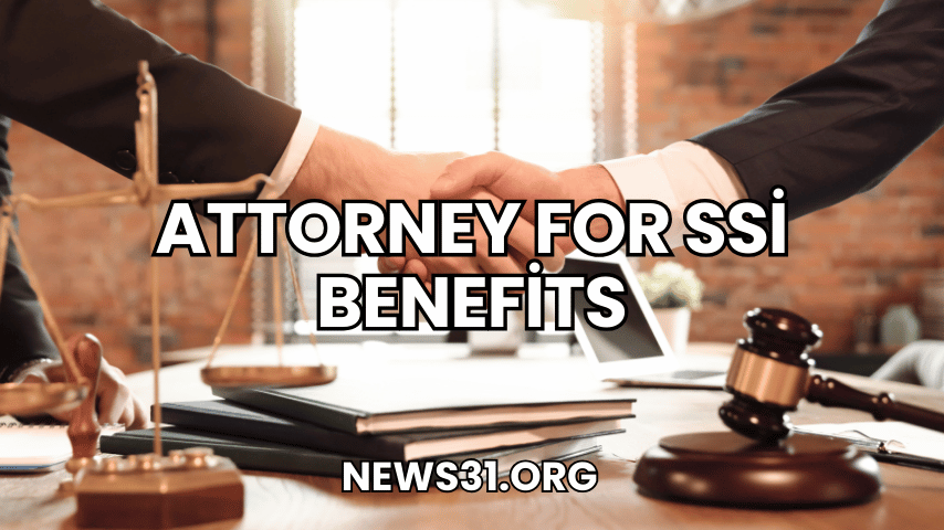 Attorney For Ssi Benefits