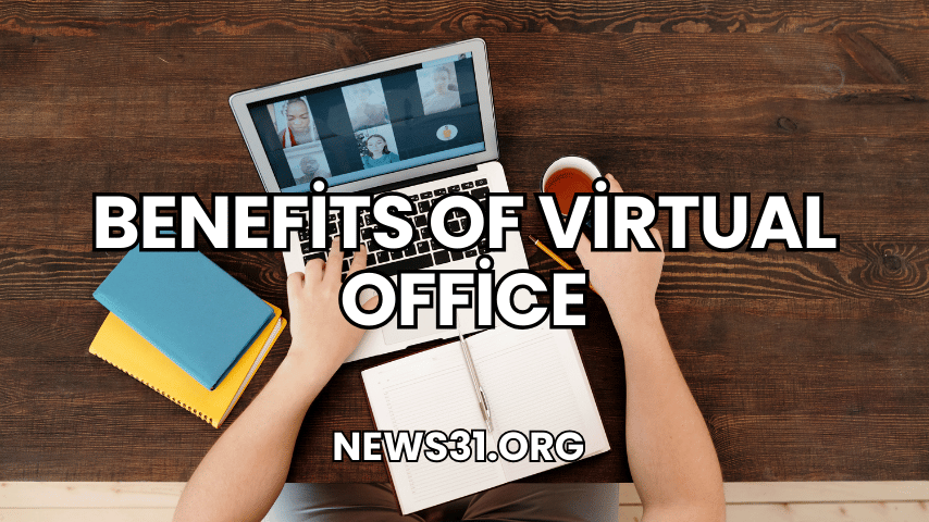 Benefits Of Virtual Office