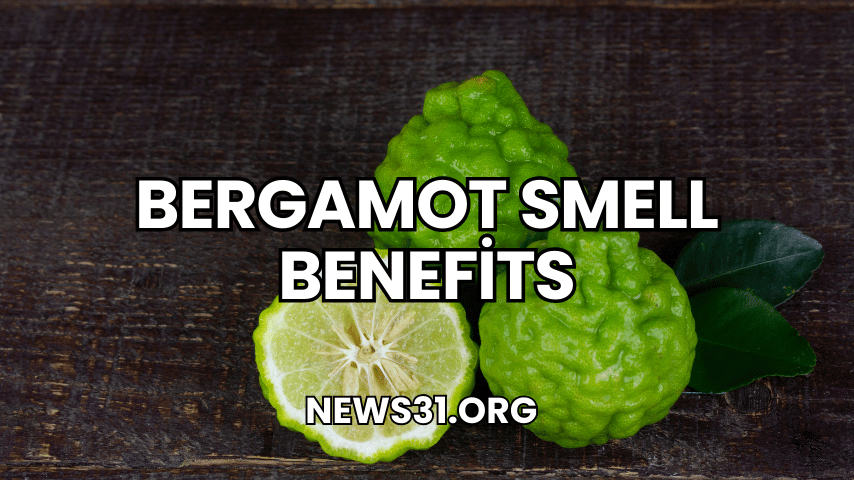 Bergamot Smell Benefits