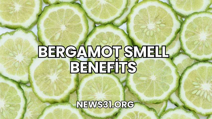 Bergamot Smell Benefits