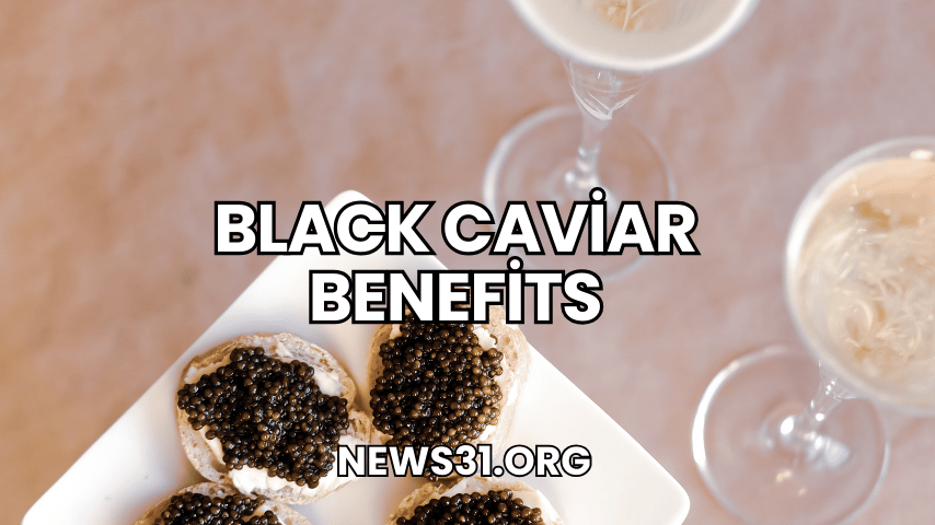 Black Caviar Benefits