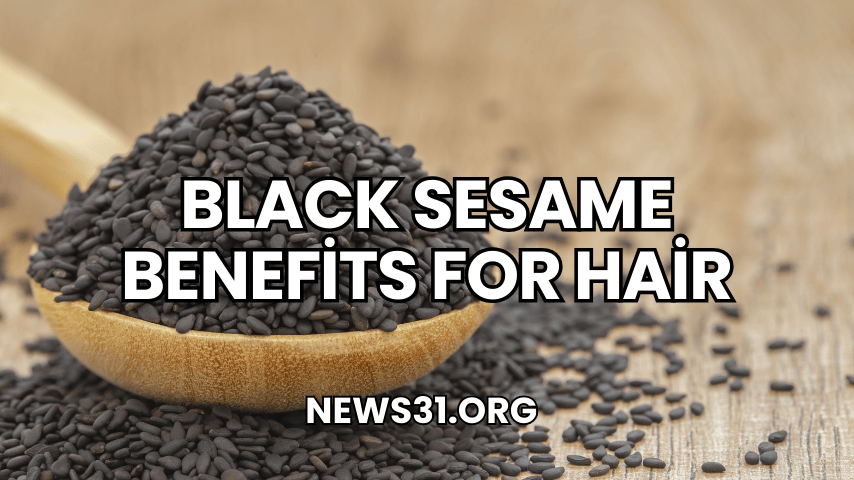 ​Black Sesame Benefits for Hair