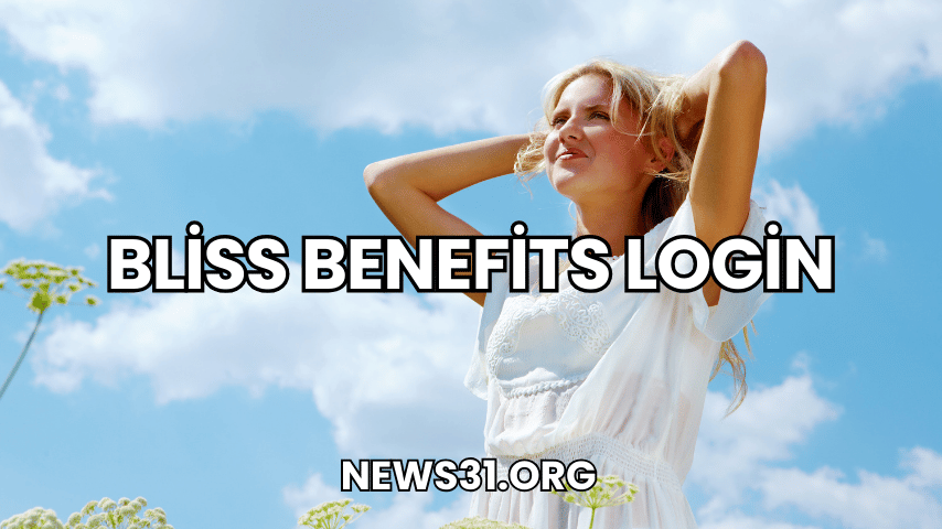 Bliss Benefits Login