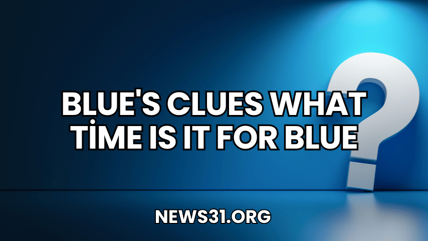 Blue's Clues What Time Is It for Blue