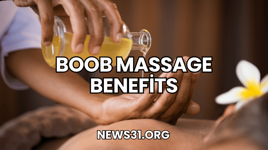 Boob Massage Benefits