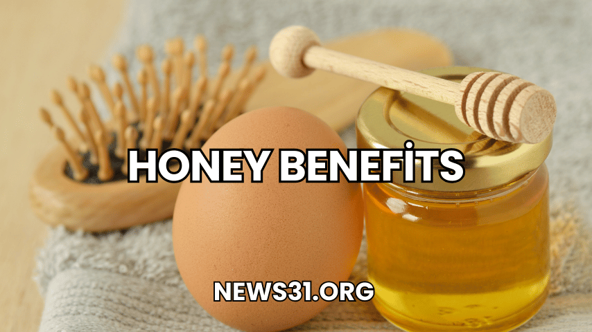 Honey Benefits