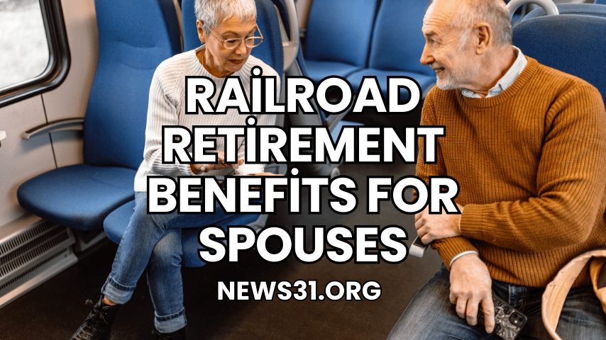 Railroad Retirement Benefits for Spouses