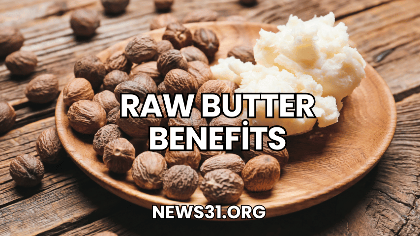 Raw Butter Benefits