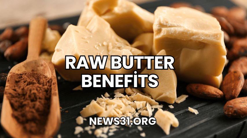 Raw Butter Benefits