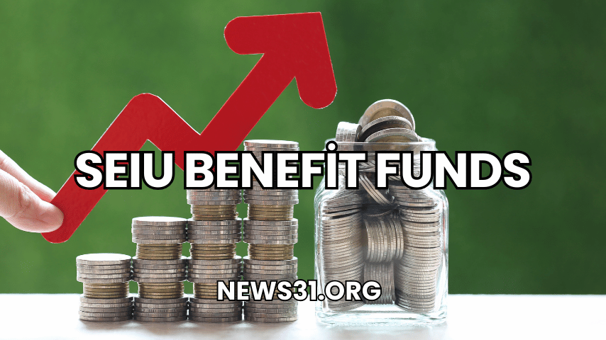 SEIU Benefit Funds