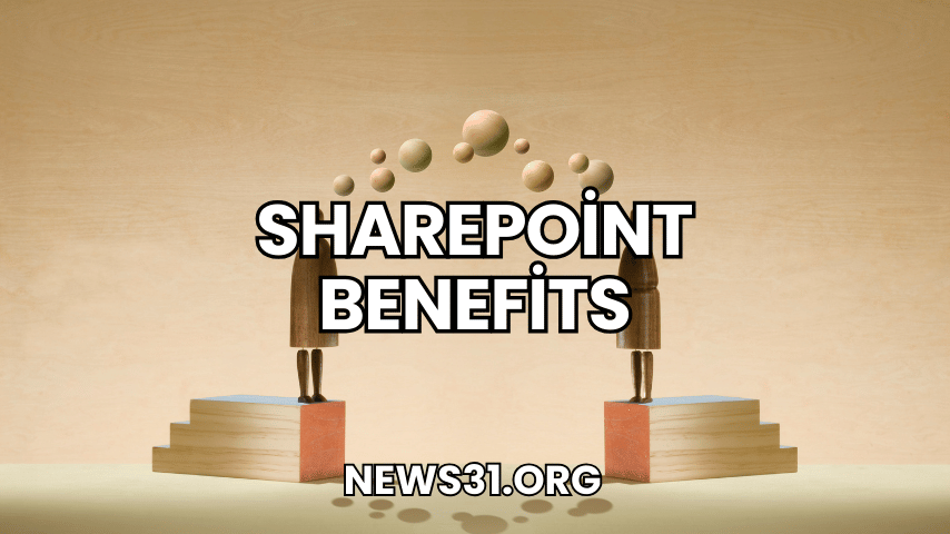 SharePoint Benefits