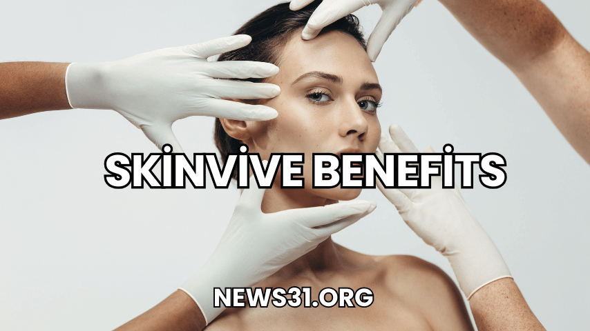 Skinvive Benefits