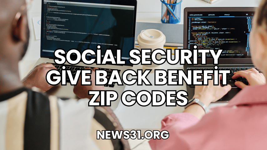 Social Security Give Back Benefit ZIP Codes