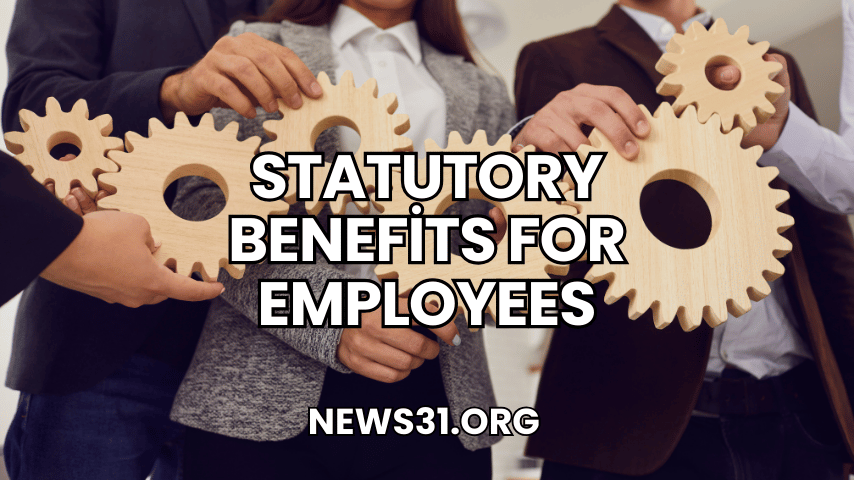 ​Statutory Benefits for Employees