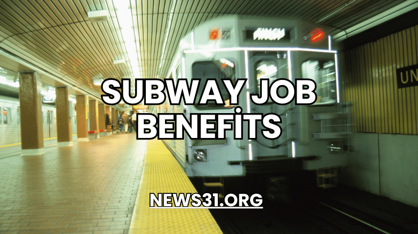 Subway Job Benefits