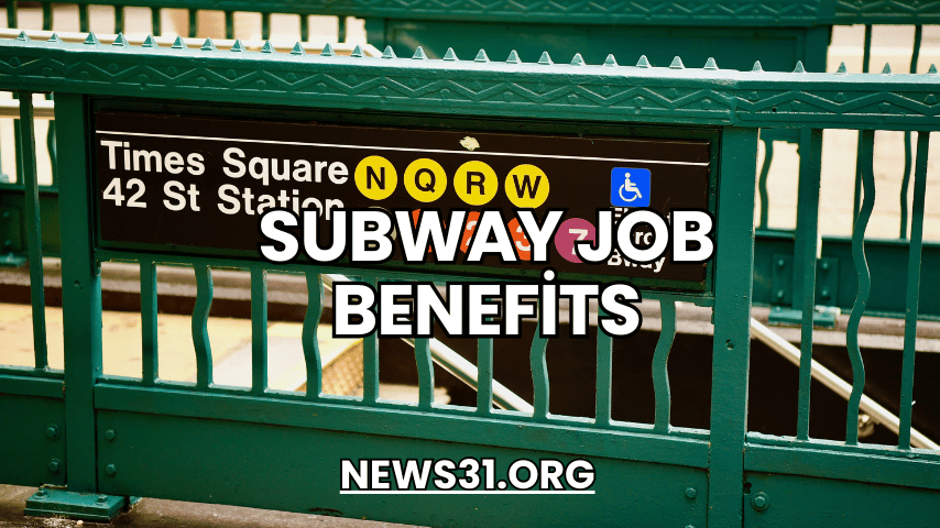 Subway Job Benefits