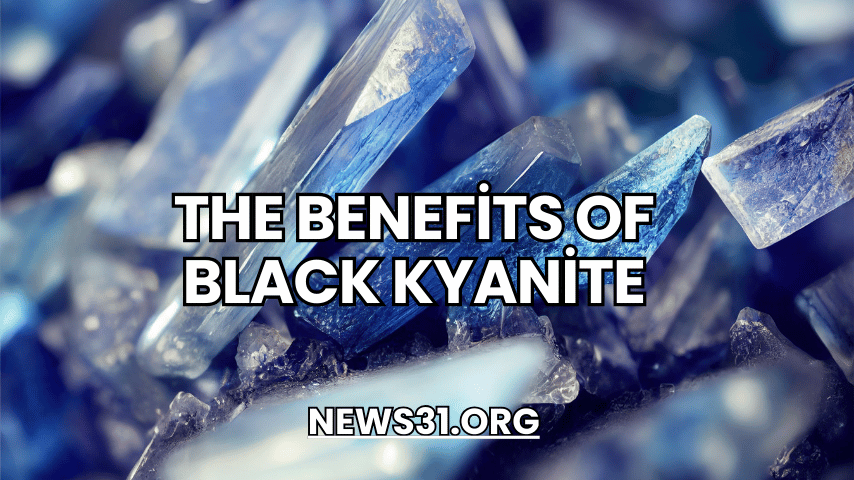 The Benefits of Black Kyanite