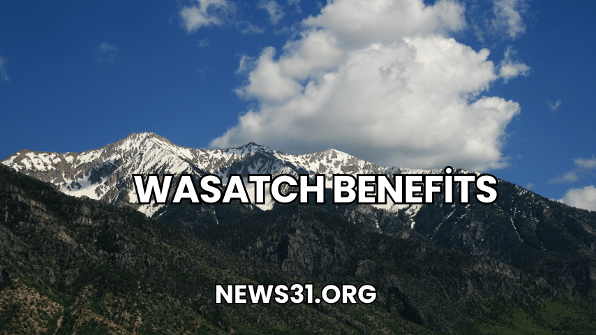 Wasatch Benefits