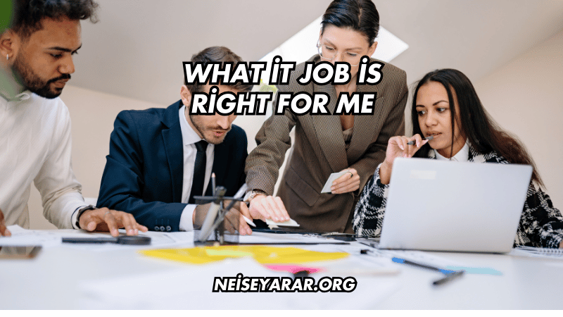 What İt Job İs Right For Me