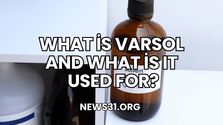 What is Varsol and What is It Used For?